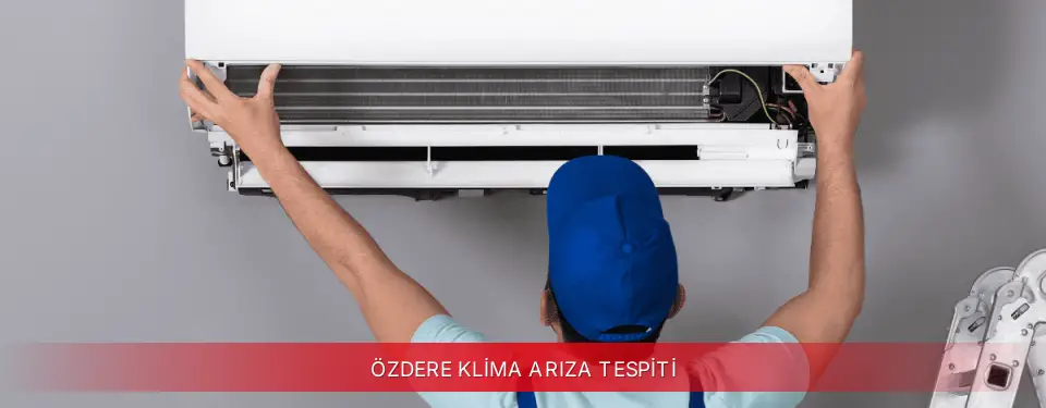 Özdere İlçemi Dijitsu Klima Arıza Tespiti