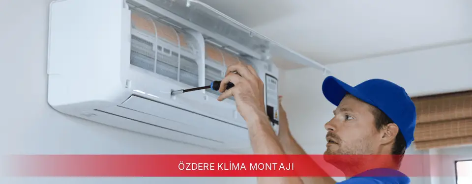 Özdere İlçemi Dijitsu Klima Montajı