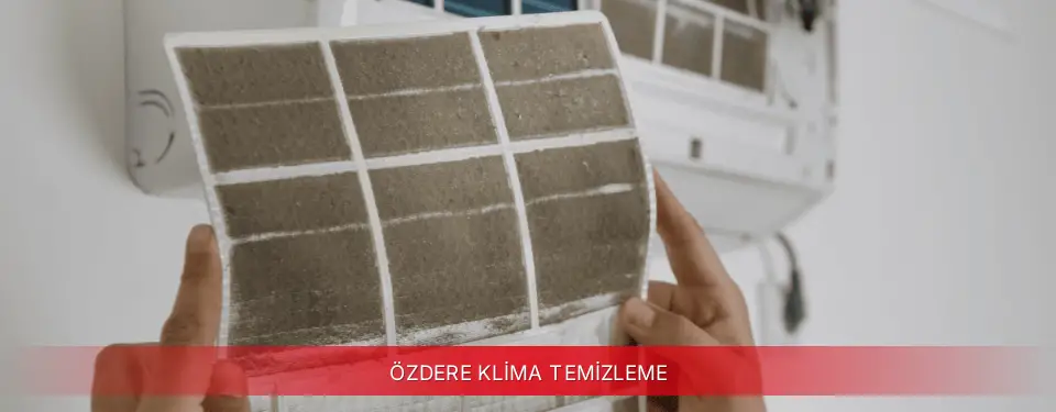 Özdere İlçemi Dijitsu Klima Temizleme
